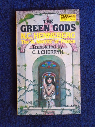 Item #54806 THE GREEN GODS. Nathalie Henneberg, Charles, C J. Cherryh, Charles