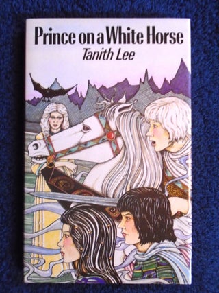 Item #54810 PRINCE ON A WHITE HORSE. Tanith Lee