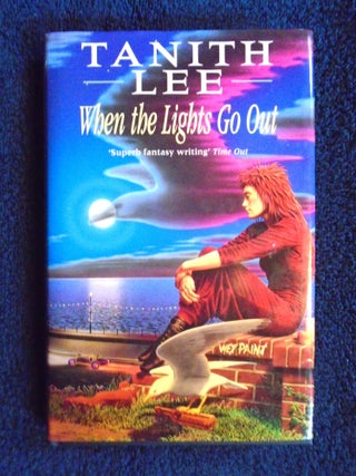 Item #54817 WHEN THE LIGHTS GO OUT. Tanith Lee