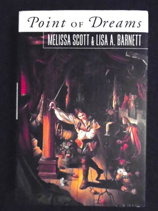 Item #54838 POINT OF DREAMS. Melissa Scott, Lisa A. Barnett