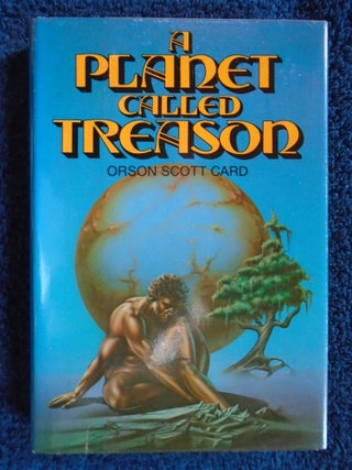Item #54853 A PLANET CALLED TREASON. Orson Scott Card