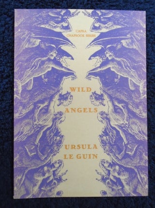 Item #54872 WILD ANGELS. Ursula K. Le Guin