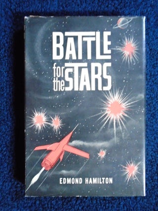 Item #54921 BATTLE FOR THE STARS. Edmond Hamilton