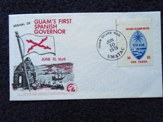 CACHET FIRST DAY COVER; ARRIVAL OF GUAM'S FIRST SPANISH GOVERNOR; GUAM GUARD MAIL, JUN 10 1976...