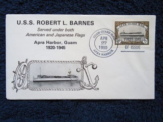 Item #54988 CACHET FIRST DAY COVER; U.S.S. ROBERT L.BARNES, APRA HARBOR, GUAM 1920-1945;...