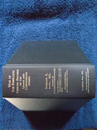 Item #55095 THE WAR OF THE REBELLION, SERIAL 82: A COMPILATION OF THE OFFICIAL RECORDS OF THE...