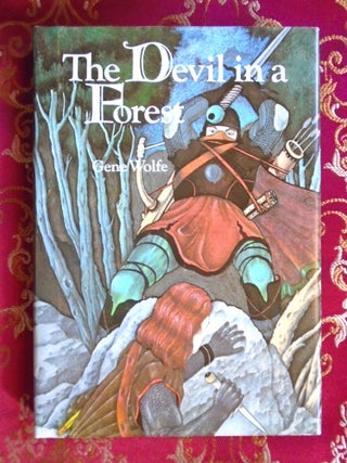 THE DEVIL IN A FOREST. Gene Wolfe.