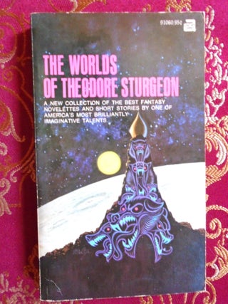 Item #55500 THE WORLDS OF THEODORE STURGEON. Theodore Sturgeon