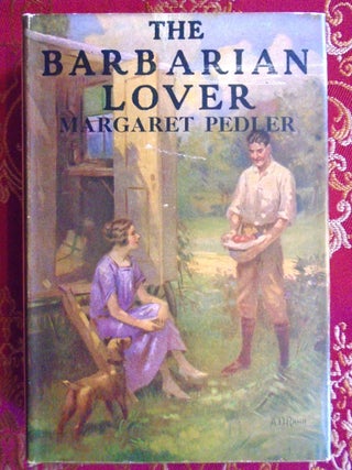 Item #55696 THE BARBARIAN LOVER. Margaret Pedler
