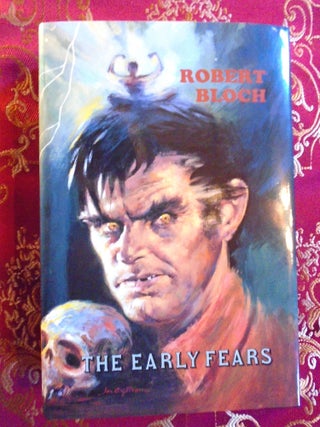 Item #55714 THE EARLY FEARS. Robert Bloch