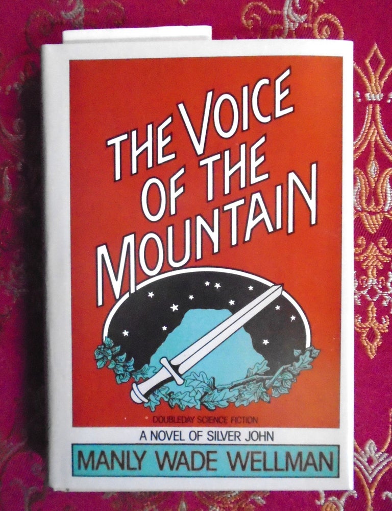 Item #55742 THE VOICE OF THE MOUNTAIN. Manly Wade Wellman.