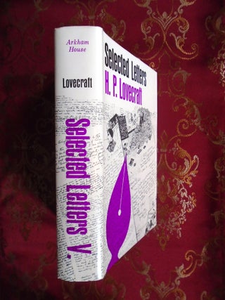 SELECTED LETTERS V, 1934-1937. H. P. Lovecraft, August.