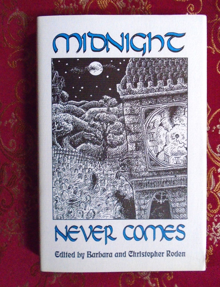 Item #55786 MIDNIGHT NEVER COMES. Barbara and Christopher Roden.