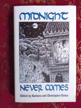 MIDNIGHT NEVER COMES. Barbara and Christopher Roden.