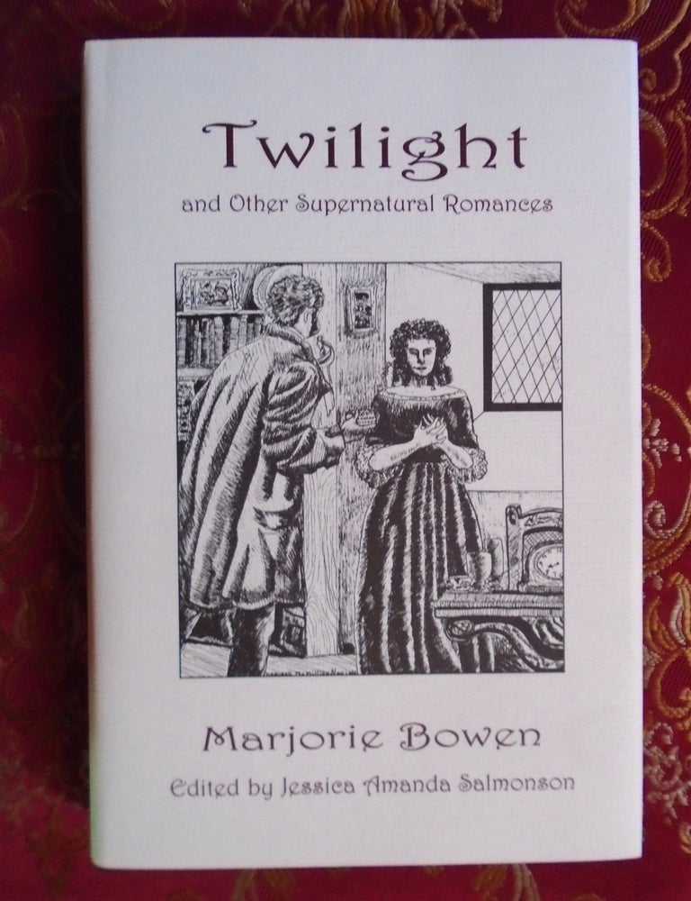 Item #55844 TWILIGHT AND OTHER SUPERNATURAL ROMANCES. Marjorie Bowen, Jesica Amanda Salmonson.