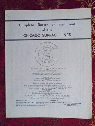 Item #56007 C.E.R.A. BULLETIN 27, COMPLETE ROSTER OF EQUIPMENT OF THE CHICAGO SURFACE LINES. John...