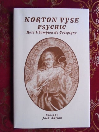 Item #56121 NORTON VYSE, PSYCHIC. Rose Champion de Crespigny, Jack Adrian