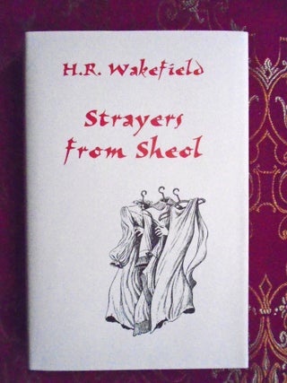 STRAYERS FROM SHEOL. H. R. Wakefield, Barbara.