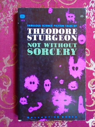 Item #56292 NOT WITHOUT SORCERY. Theodore Sturgeon