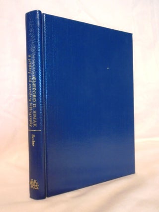 Item #56578 CLIFFORD D. SIMAK: A PRIMARY AND SECONDARY BIBLIOGRAPHY. Muriel R. Becker, Clifford...