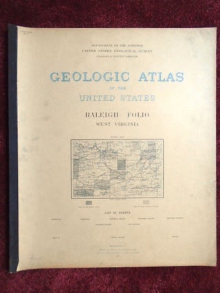 Item #56810 GEOLOGIC ATLAS OF THE UNITED STATES; RALEIGH FOLIO, WEST VIRGINIA; FOLIO 77. Marius...