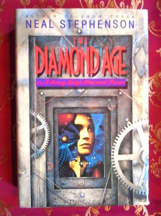 THE DIAMOND AGE. Neal Stephenson.