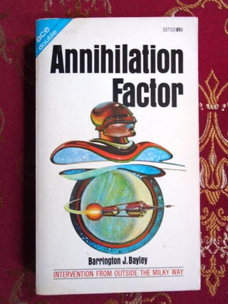 Item #56913 ANNIHILATION FACTOR, bound with HIGHWOOD. Barrinton J. Bayley, Neal Barrett Jr