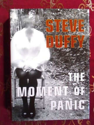 THE MOMENT OF PANIC. Steve Duffy.