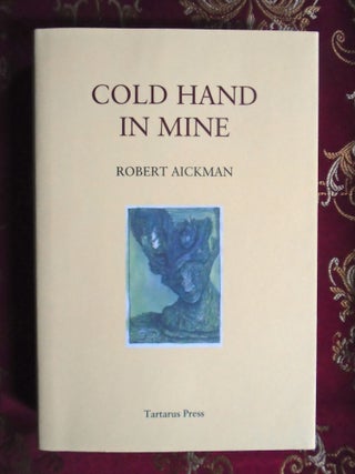 Item #57041 COLD HAND IN MINE; STRANGE STORIES. Robert Aickman