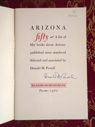 ARIZONA FIFTY: A LIST OF FIFTY BOOKS ABOUT ARIZONA PUBLISHED SINCE STATEHOOD
