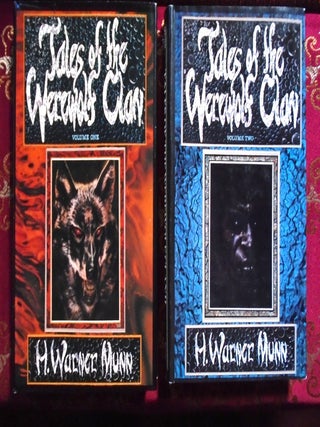 TALES OF THE WEREWOLF CLAN; VOLUME I [ONE], IN THE TOMB OF THE BISHOP; VOLUME II [TWO], THE. H. Warner Munn.