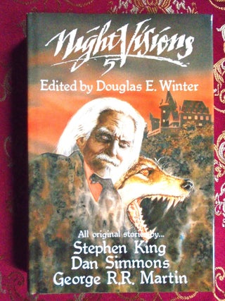 Item #57503 NIGHT VISIONS 5. Douglas E. Winter, Dan Simmons Stephen King, George R. R. Martin