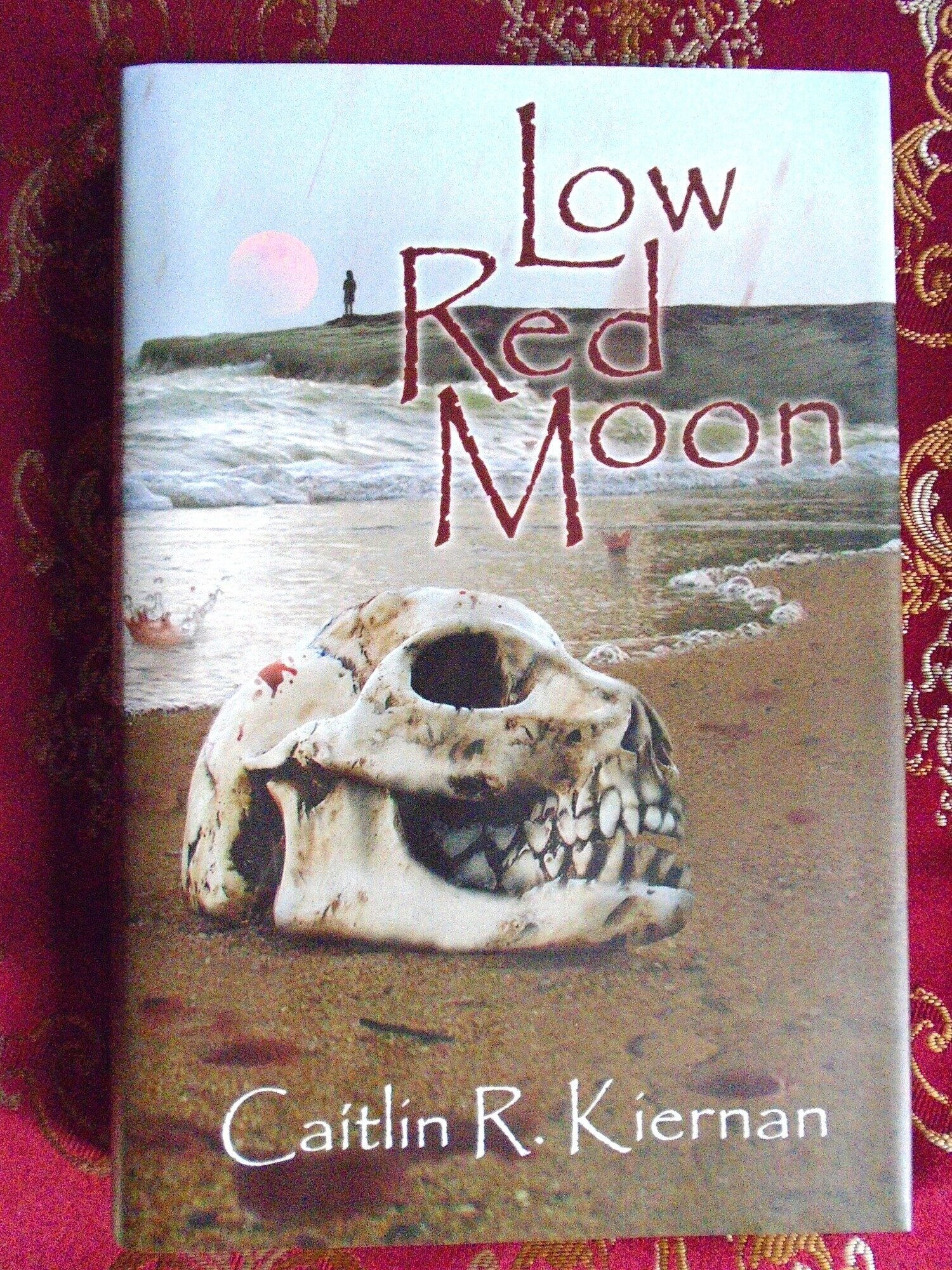 LOW RED MOON | Caitlin R. Kiernan | First edition