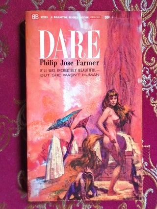 Item #57617 DARE. Philip José Farmer