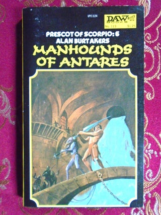 Item #57801 MANHOUNDS OF ANTARES. Alan Burt Akers, Henry Kenneth Bulmer
