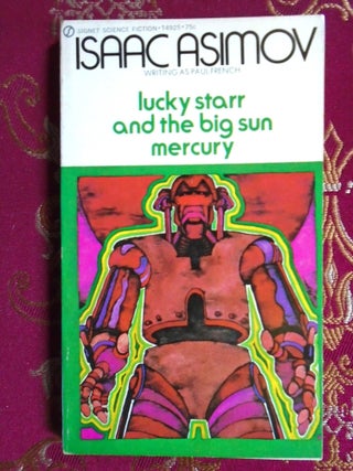 Item #58035 LUCKY STARR AND THE BIG SUN MERCURY. Isaac Asimov, pseudonym Paul French