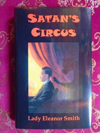 SATAN'S CIRCUS. Lady Eleanor Smith.