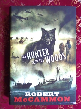 THE HUNTER FROM THE WOODS. McCammon.