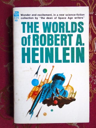THE WORLDS OF ROBERT A. HEINLEIN