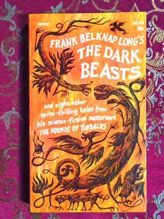THE DARK BEASTS AND EIGHT OTHER STORIES FROM THE HOUNDS OF TINDALOS