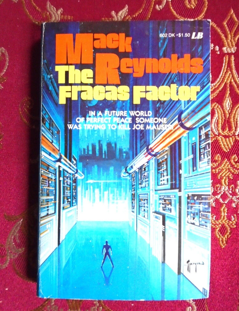 Item #58518 THE FRACAS FACTOR. Mack Reynolds.