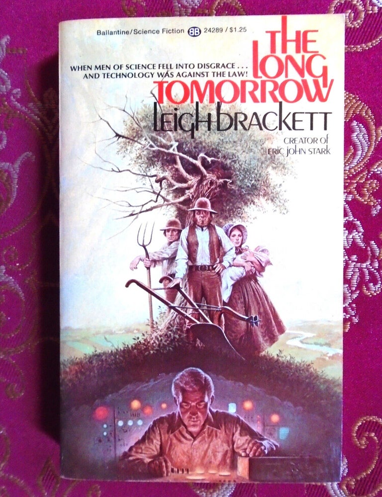 Item #58563 THE LONG TOMORROW. Leigh Brackett.