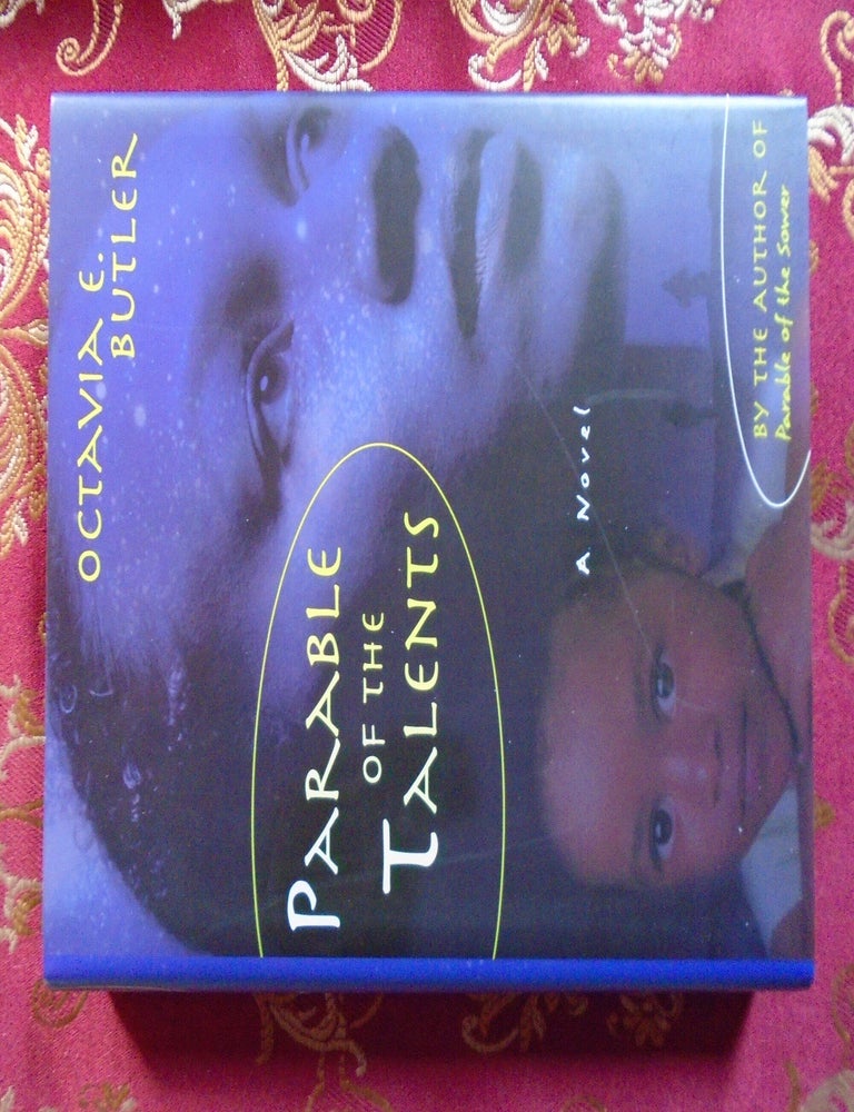 Item #58623 PARABLE OF THE TALENTS, A NOVEL. Octavia Butler.