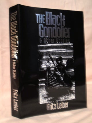 THE BLACK GONDOLIER & OTHER STORIES