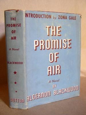 Item #17977 THE PROMISE OF AIR. Algernon Blackwood