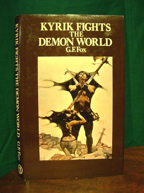 Item #21814 KYRIK FIGHTS THE DEMON WORLD. Gardner F. Fox.