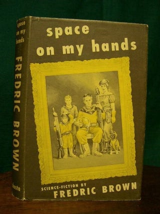Item #21936 SPACE ON MY HANDS. Fredric Brown