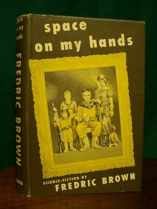 Item #21937 SPACE ON MY HANDS. Fredric Brown