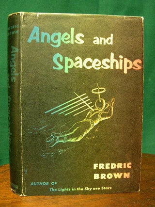 Item #21944 ANGELS AND SPACESHIPS. Fredric Brown