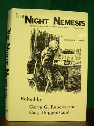 Item #22179 THE NIGHT NEMESIS: THE COMPLETE ADVENTURES OF THE MOON MAN - VOLUME ONE. Frederick...